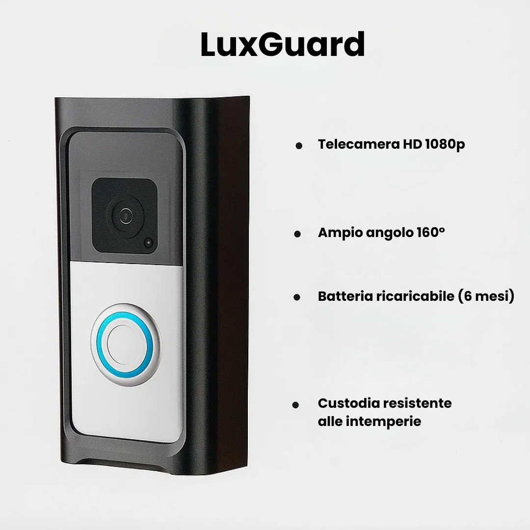 LuxGuard | Campanello video wireless con batteria per una sicurezza ottimale